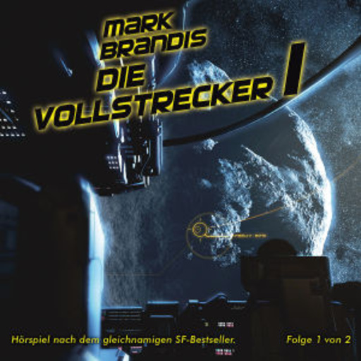 Mark Brandis – Die Vollstrecker (11) - Teil 1