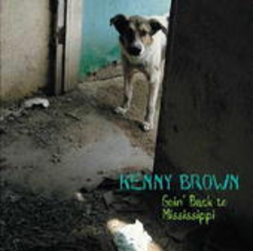 Kenny Brown – Goin' Back To Mississippi