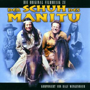 Ralf Wengenmayr/Philharmonisches Filmorchester – Der Schuh des Manitu - Original Score