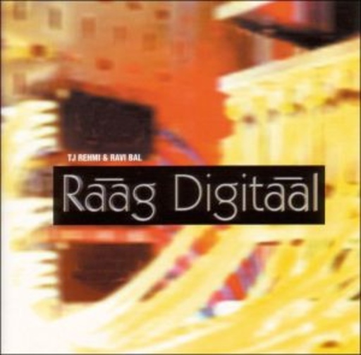 TJ Rhemi & Ravi Bal – Raag Digitaal