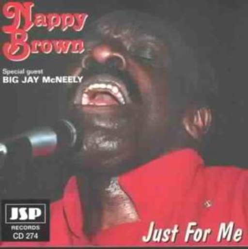 Nappy Brown – Just For Me