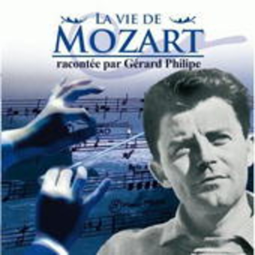 Gerard Philipe – La Vie De Mozart, Racontée Par...
