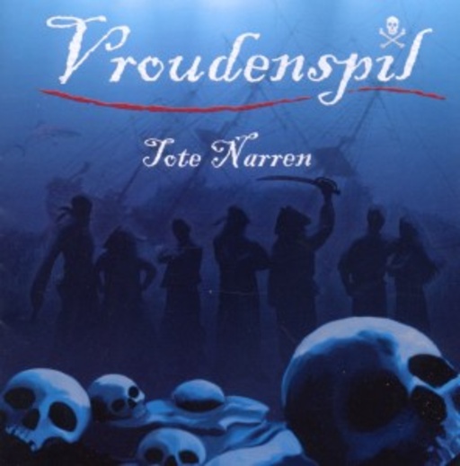 Vroudenspil – Tote Narren