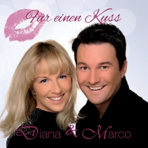 Diana & Marco – Für einen Kuss