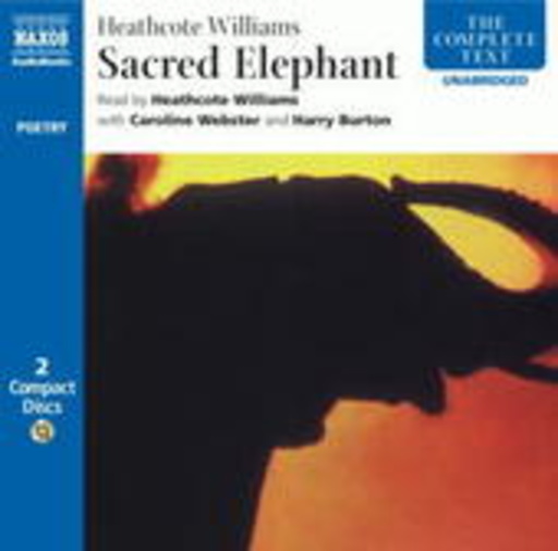 Heathcote Williams/Caroline Webster/Harry Burton – Sacred Elephant
