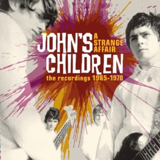 John's Children – A Strange Affair - The Recordings 1965-1970