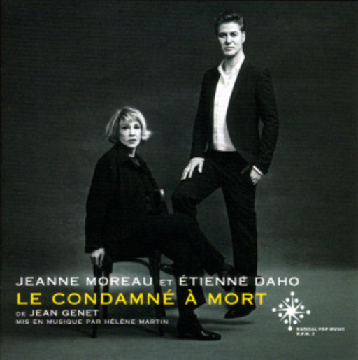 Jeanne Moreau/Etienne Daho – Le Condamne A Mort De Jean Genet