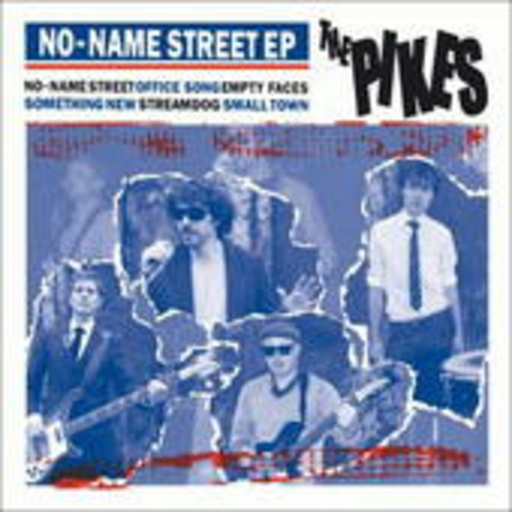 The Pikes – No-Name Street