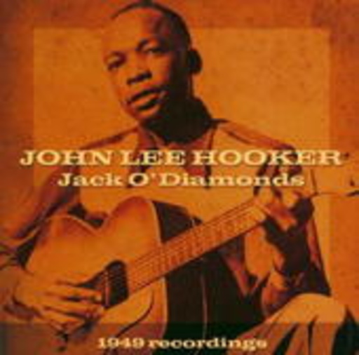 John Lee Hooker – Jack O'Diamonds - 1949 Recordings