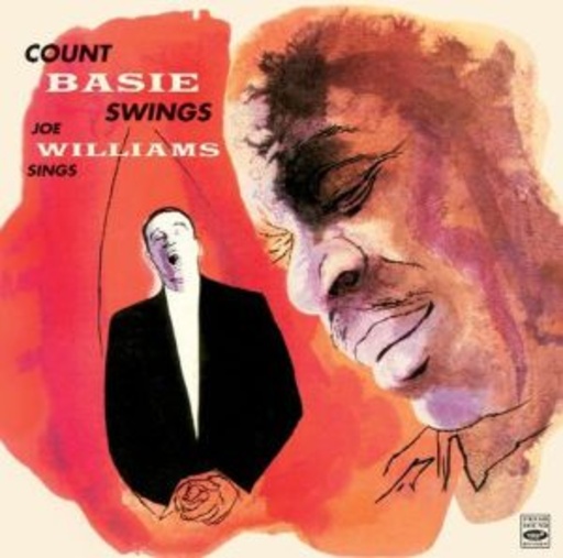 Count Basie & Joe Williams – Count Basie Swings & Joe Williams Sings