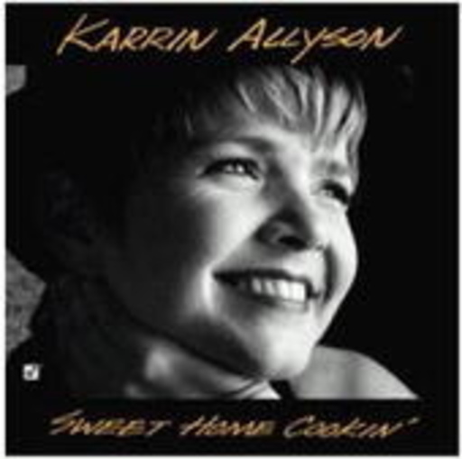 Karrin Allyson – Sweet Home Cookin'