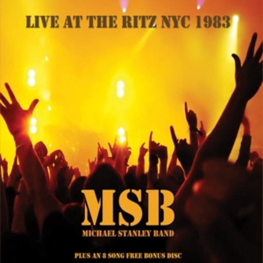 Michael Stanley Band – Live At The Ritz NYC 1983