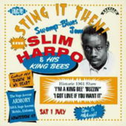 Slim Harpo – Sting It Then! - Live