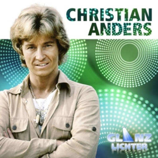 Christian Anders – Glanzlichter