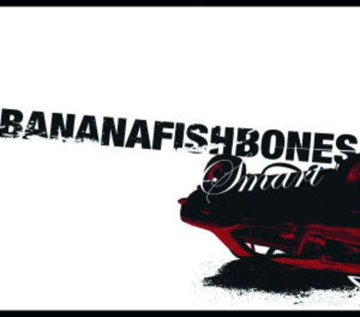 Bananafishbones – Smart