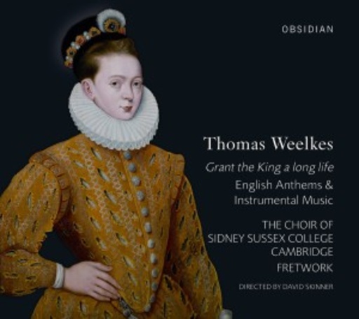 The Choir Of Sidney Sussex College/David Skinner – Grant The King A Long Life - English Anthems & Instrumental Music