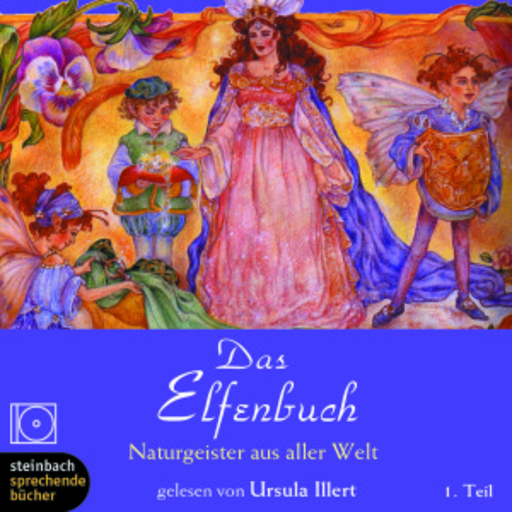 Ursula Illert – Das Elfenbuch - Naturgeister aus aller Welt (Ungekürzte Lesung)