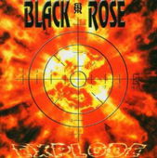 Black Rose – Explode