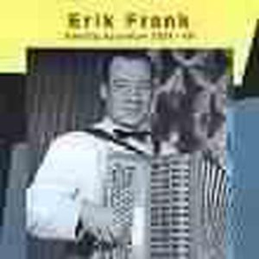 Erik Frank – Novelty Accordion 1936-1968