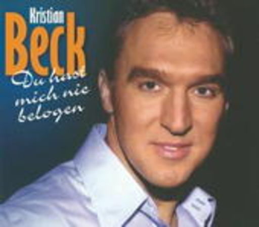 Kristian Beck – Du hast mich nie belogen