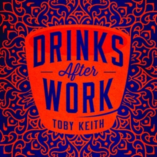 Toby Keith – Drinks After Work