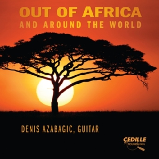 Denis Azabagic – Out Of Africa And Around The World