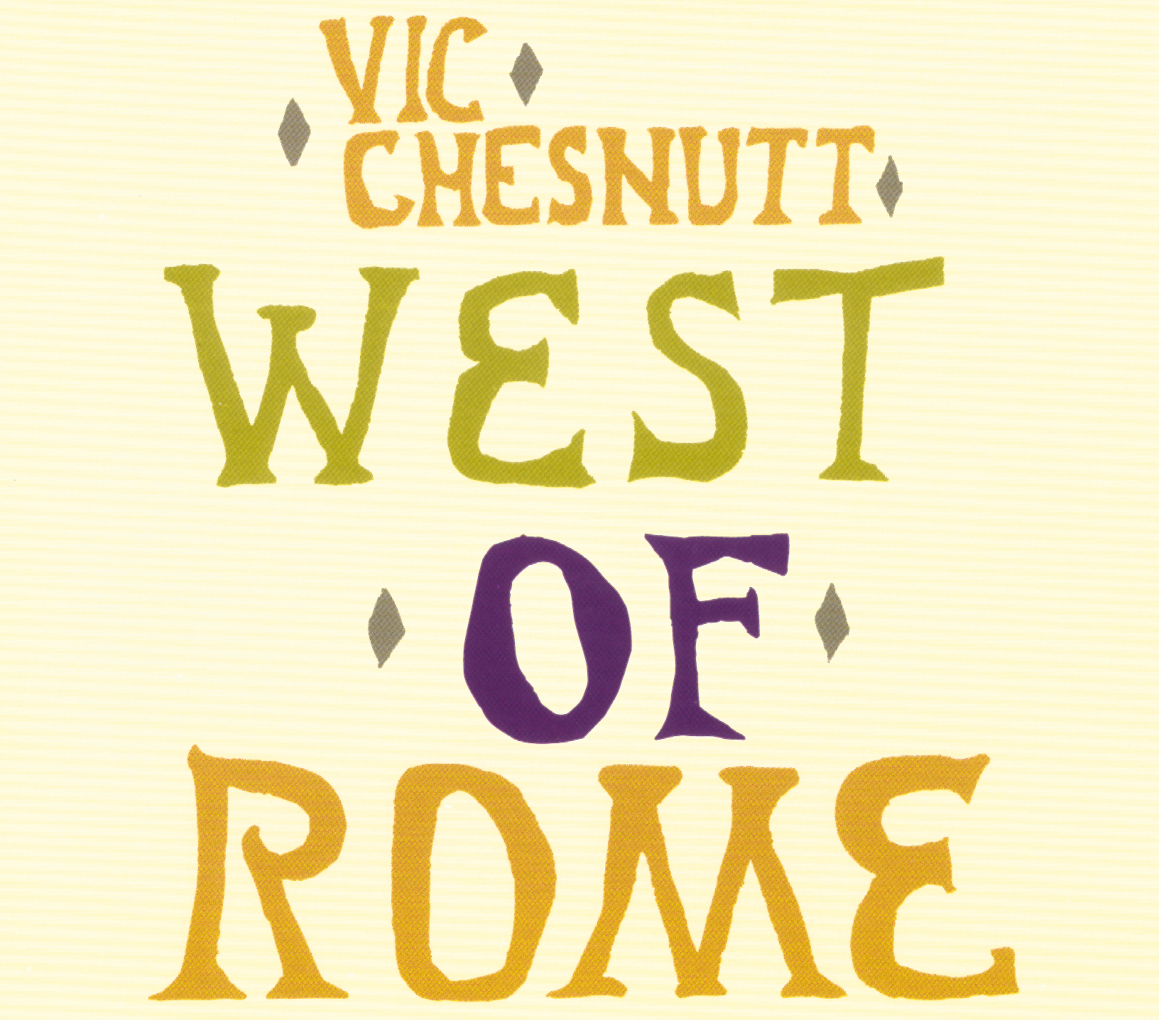 Vic Chesnutt – West Of Rome