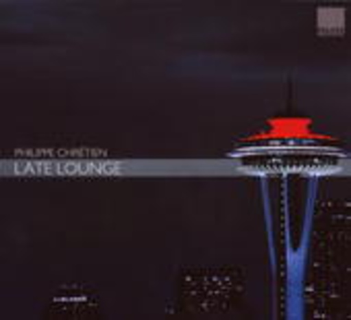 Philippe Chrétien – Late Lounge