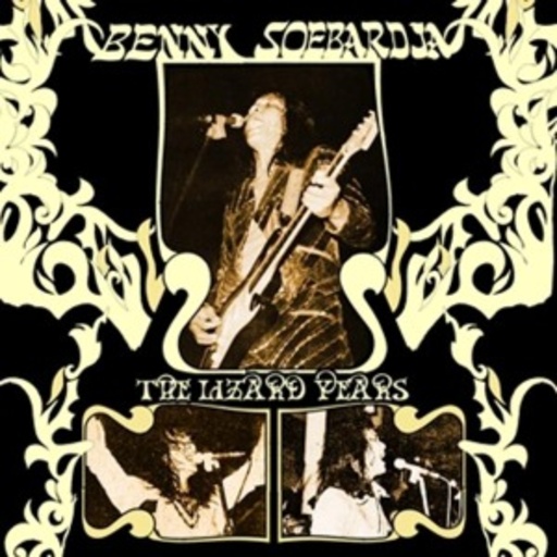 Benny Soebardja – The Lizard Years