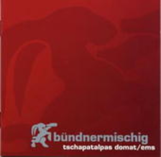 Tschapatalpas Domat – Bündnermischig
