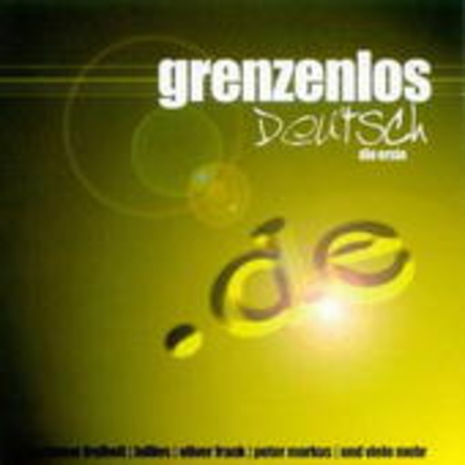 Diverse – Grenzenlos Deutsch - Die Erste