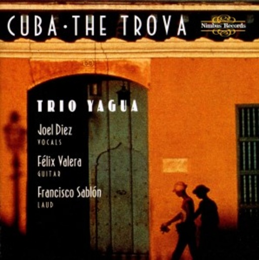 Trio Yagua – Cuba - The Trova