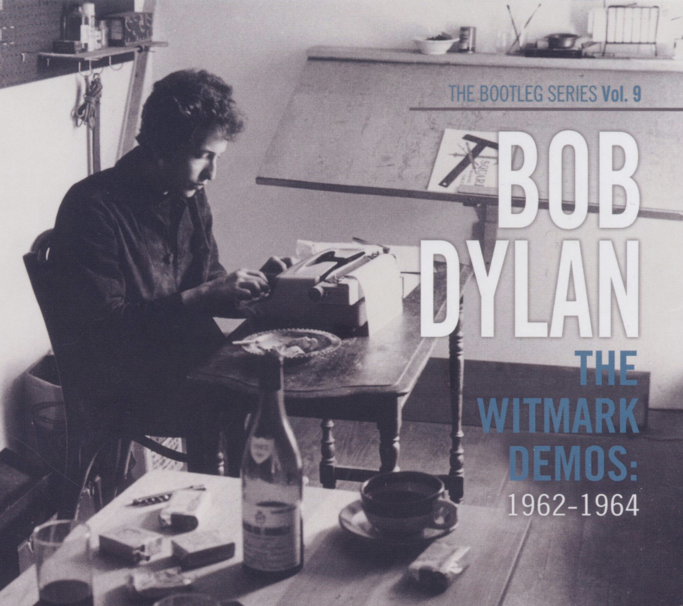 Bob Dylan – The Witmark Demos: 1962-1964 - The Bootleg Series Vol. 9