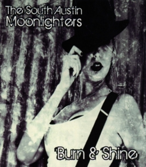 South Austin Moonlighters – Burn & Shine