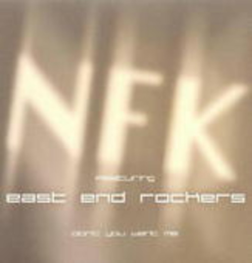 NFK feat. East End Rockers – Don't You Want Me