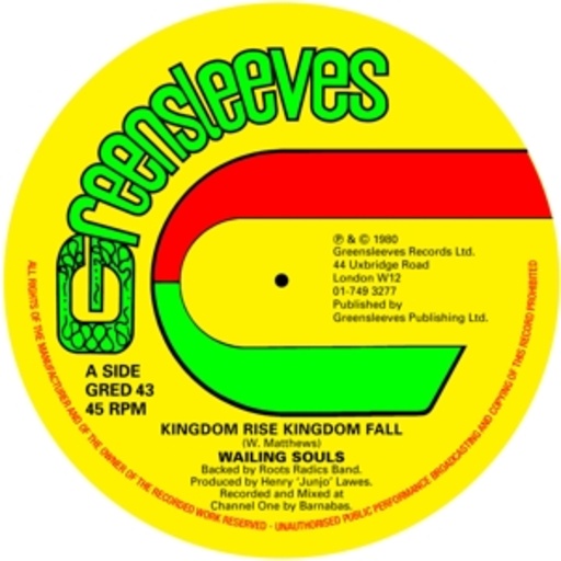 Wailing Souls – Kingdom Rise, Kingdom Fall/A Day Will Come