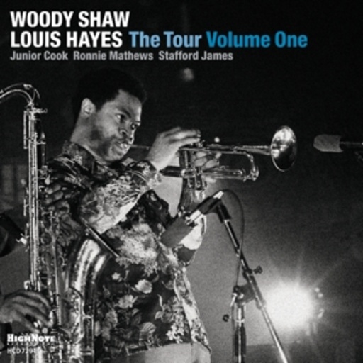 Woody Shaw – The Tour - Volume One