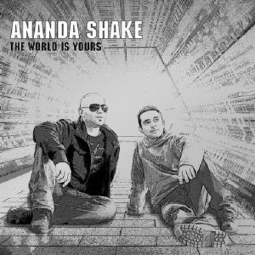Ananda Shake – World Is Yours