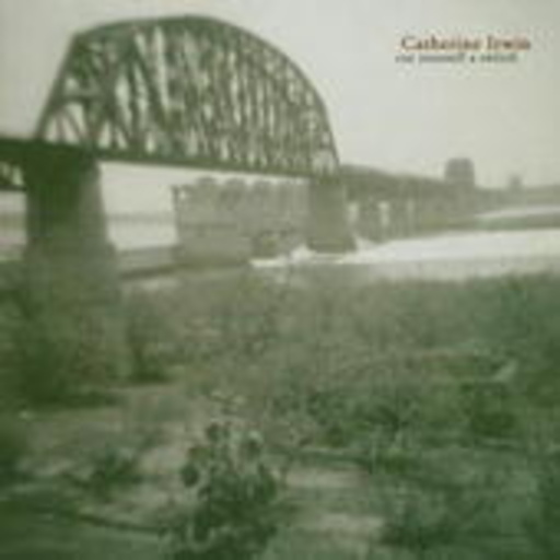 Catherine Irwin – Cut Yourself A Switch