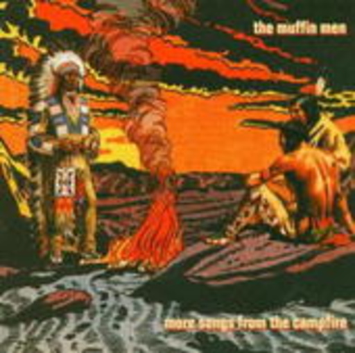 The Muffin Men – More Songs From The Campfire