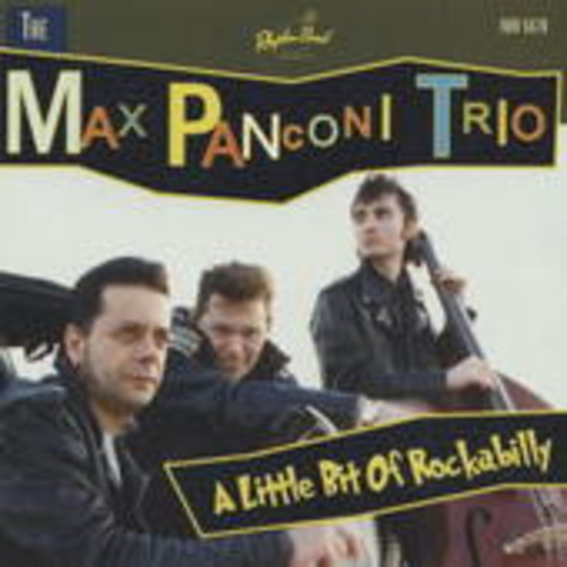 The Max Panconi Trio – A Little Bit Of Rockabilly