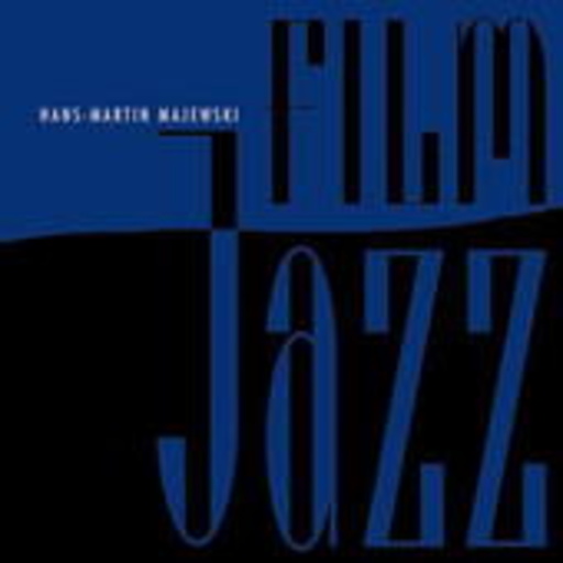 Hans-Martin Majewski – Film Jazz