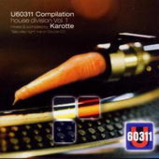 U60311 Compilation House Division Vol. 1 – Mixed & Compiled by DJ Karotte