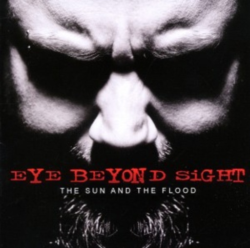 Eye Beyond Sight – The Sun And The Flood