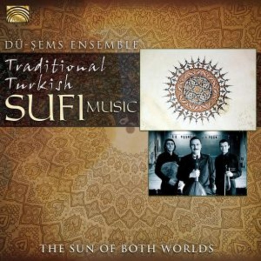 Dü-Sems Ensemble – Traditional Turkish Sufi Music