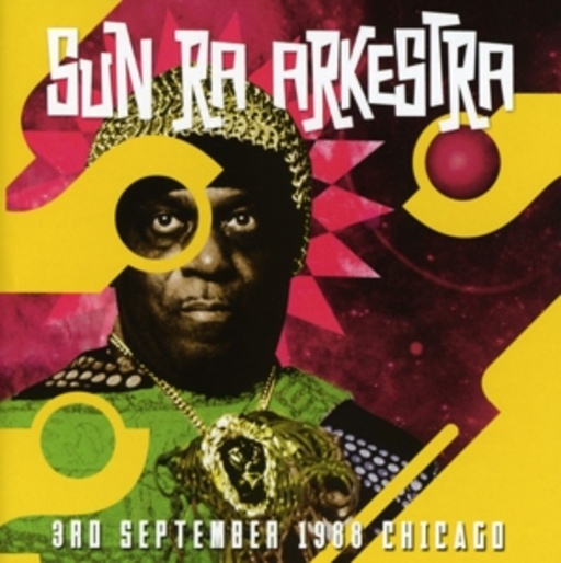 Sun Ra Arkestra – 3rd September 1988 Chicago