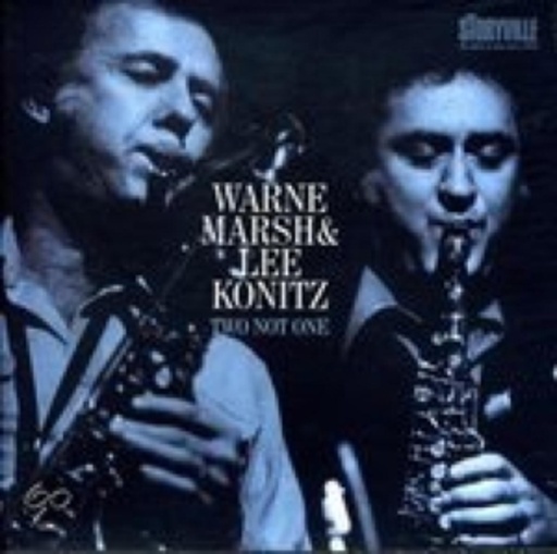 Warne Marsh/Lee Konitz – Two Not One