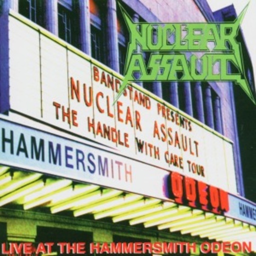 Nuclear Assault – Live At Hammersmith