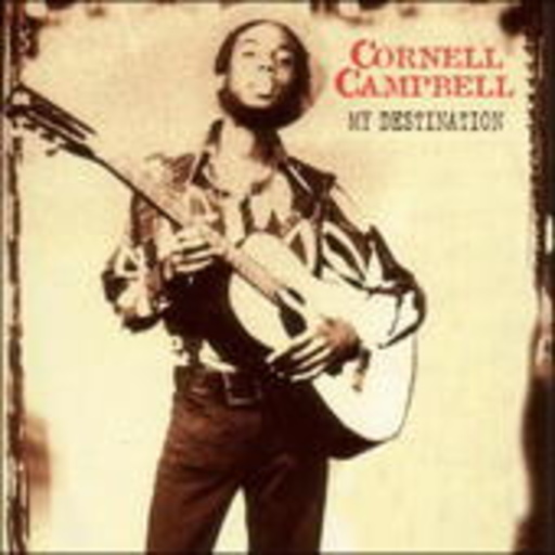 Cornell Campbell – My Destination