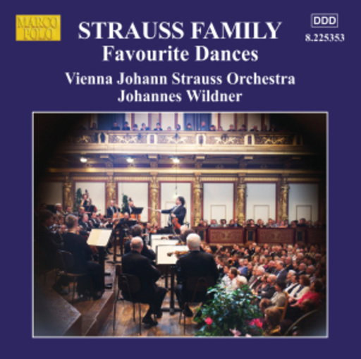 Johannes Wildner/Vienna Johann Strauss Orchestra – Strauss Family - Favourite Dances